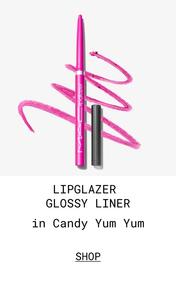 M·A·C lipglazer | LIPGLAZER GLOSSY LINER | in Candy Yum Yum | SHOP