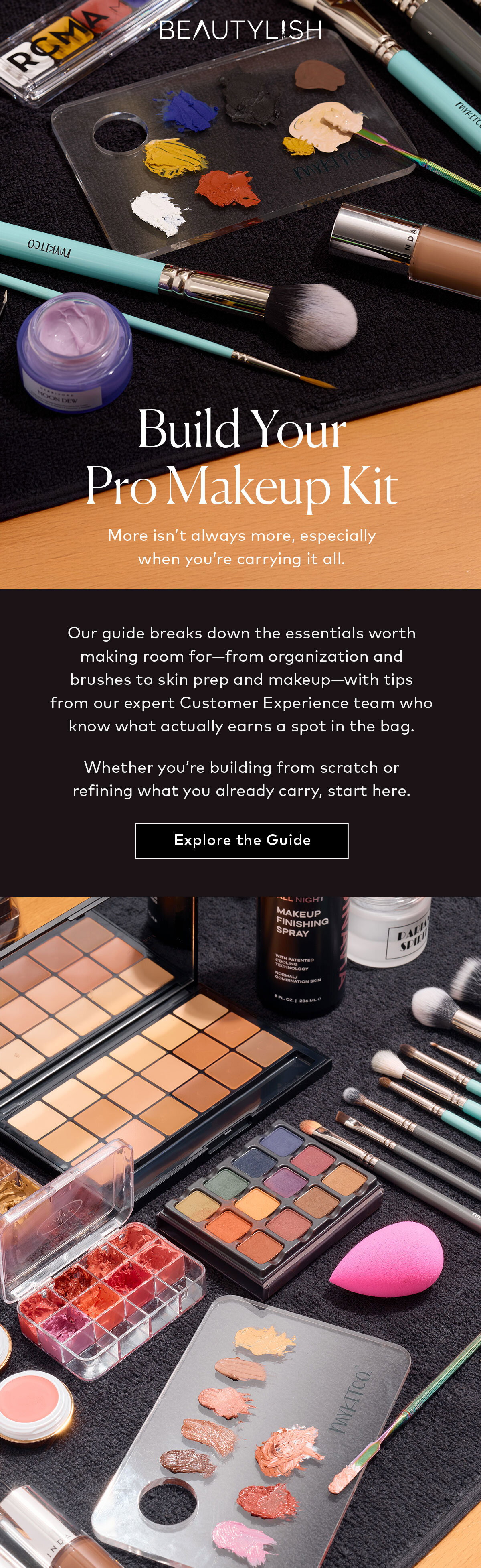 Our professional makeup artist tool kit guide breaks down the essentials worth making room for—from organization and brushes to skin prep and makeup—with tips from our expert Customer Experience team who know what actually earns a spot in the bag. Explore our professional makeup kit guide here.
