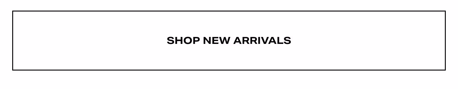 Shop New Arrivals