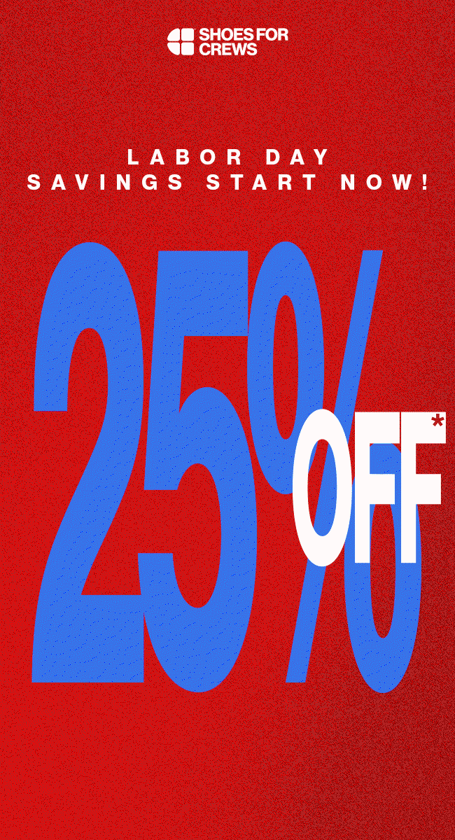 LABOR DAY Savings start now