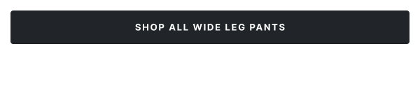 Shop All Wide Leg Pants