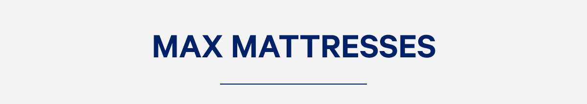 max mattresses