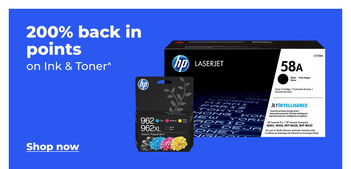 200% back in points on Ink & Toner^ - Shop now