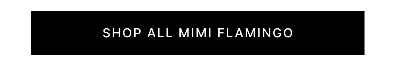 Shop All Mimi Flamingo
