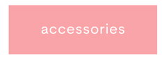 accessories  >