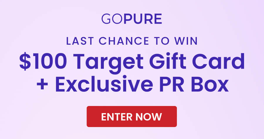 GOPURE LAST CHANCE TO WIN $100 Target Gift Card + Exclusive PR Box ENTER NOW