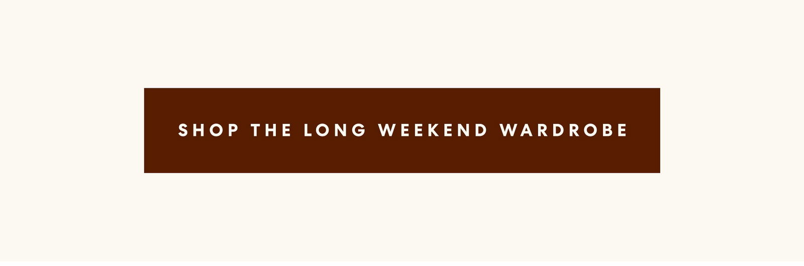 Shop The Long Weekend Wardrobe 