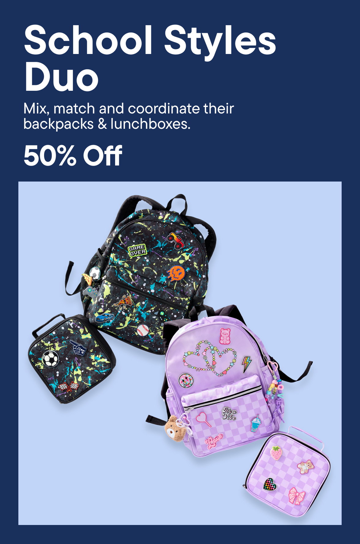 50% off Backpacks & Lunchboxes