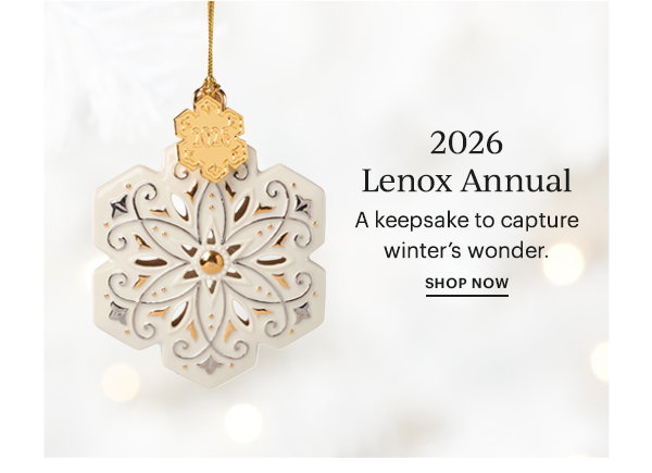 2026 Lenox Annual  A keepsake to capture winter's wonder.  SHOP NOW