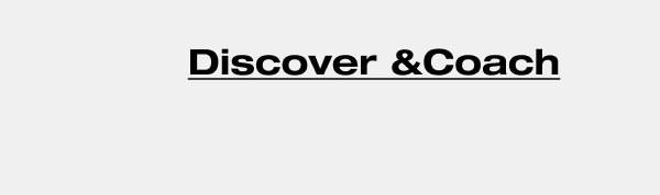 Discover &Coach