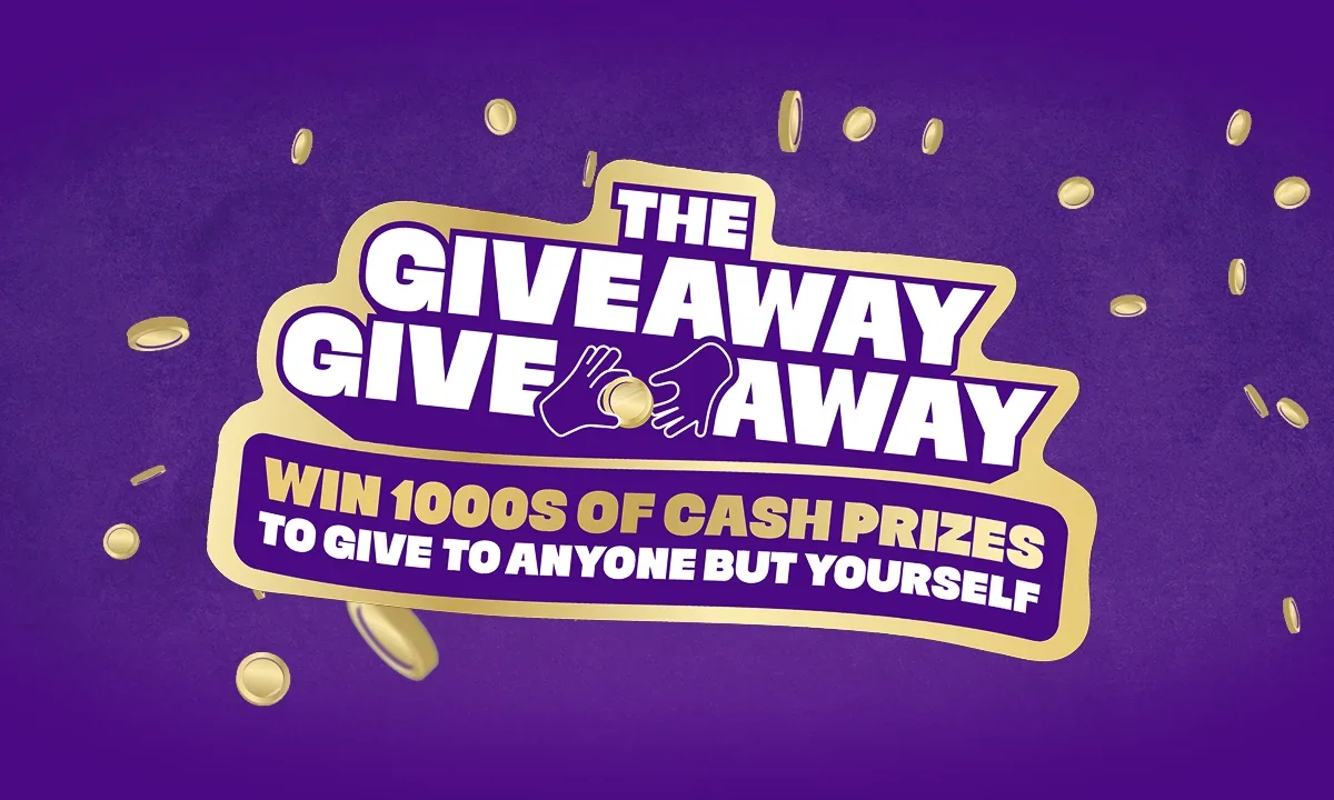 Win 1000s of cash prizes to give to anyone but yourself