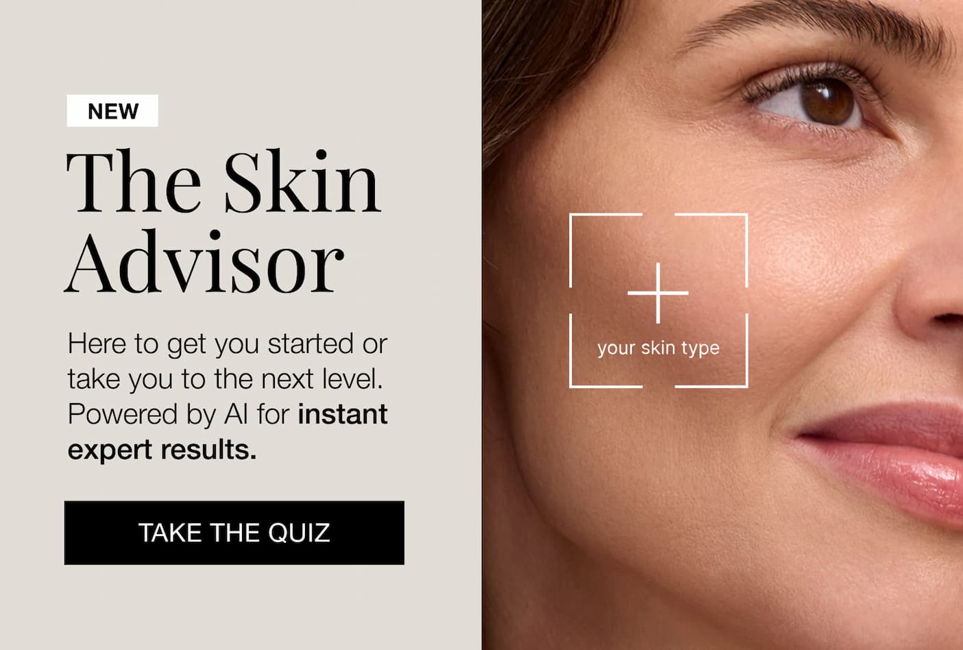 Try Our NEW AI Skin Advisor!