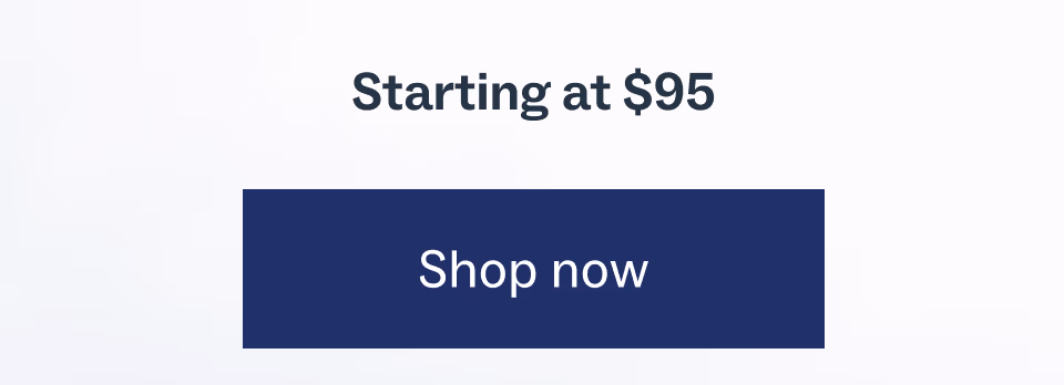 Starting at $95