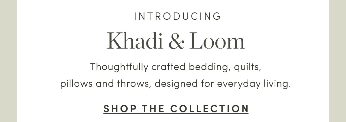 Introducing Khadi & Loom