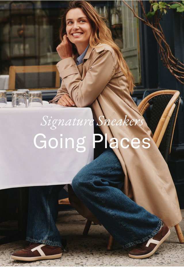 Signature Sneakers                                            Going Places