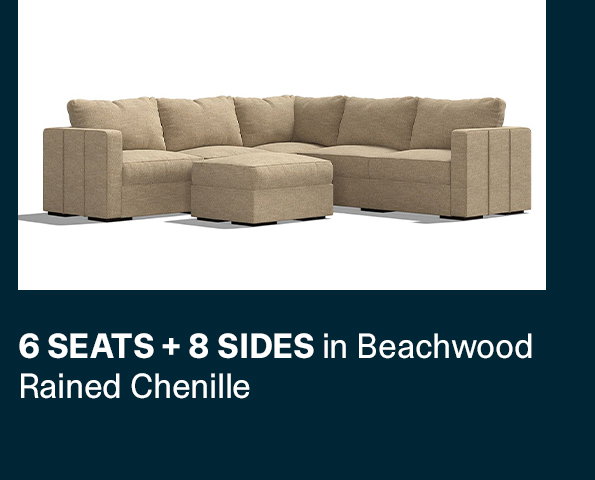 6 Seats + 8 Sides in Beachwood Rained Chenille >>