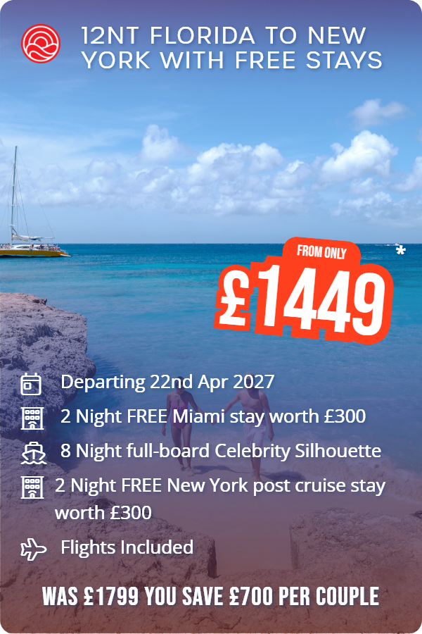 12nt Florida to New York with Free Stays – Smart Holiday promotional image. From £1,449 Includes: Departing 22nd Apr 2027, 2 Night FREE Miami stay worth £300, 8 Night full-board Celebrity Silhouette, 2 Night FREE New York post cruise stay worth £300, Flights Included. WAS £1799 YOU SAVE £700 PER COUPLE