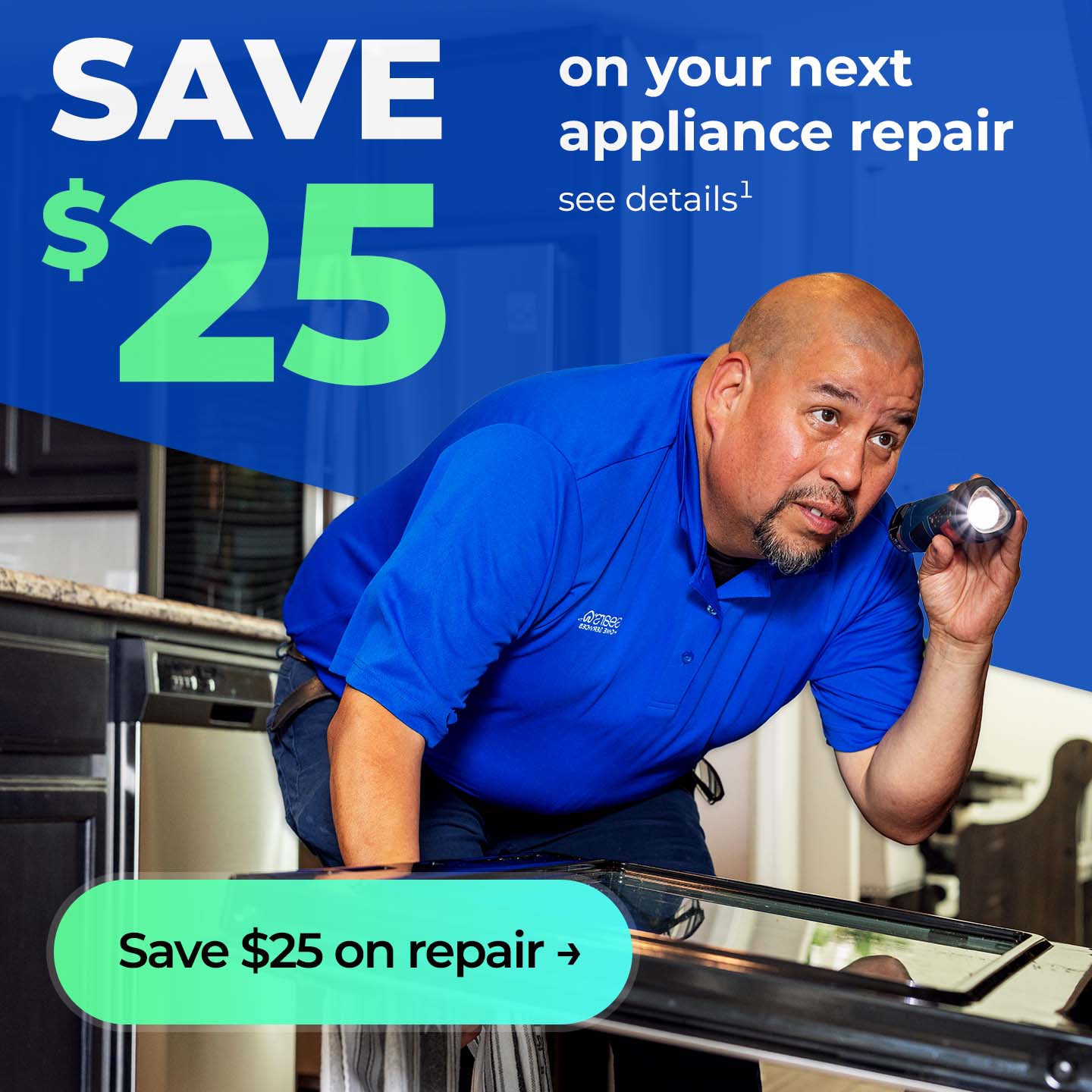 Save $25 on your next repair, see details. Button: Get $25 off repair