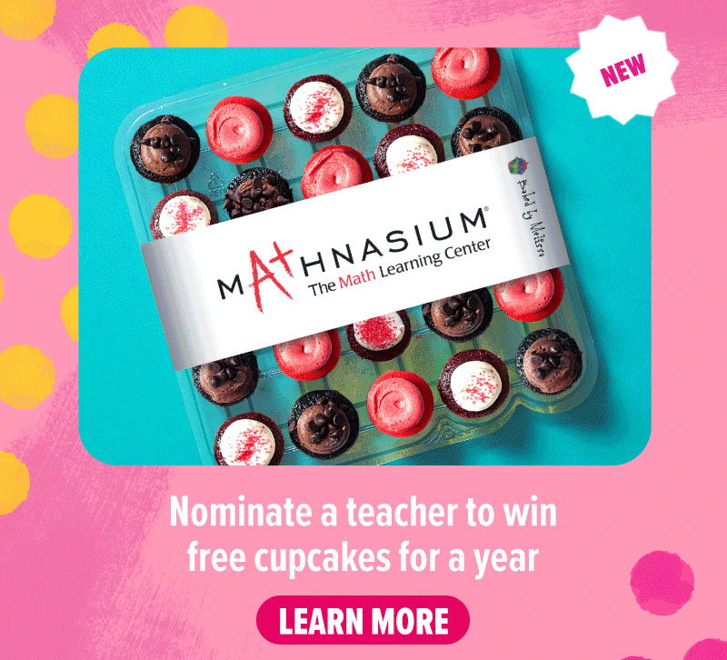 NEW: Nominate a teacher to win free cupcakes for a year! Learn more.