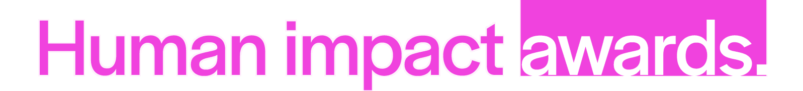 Human impact awards