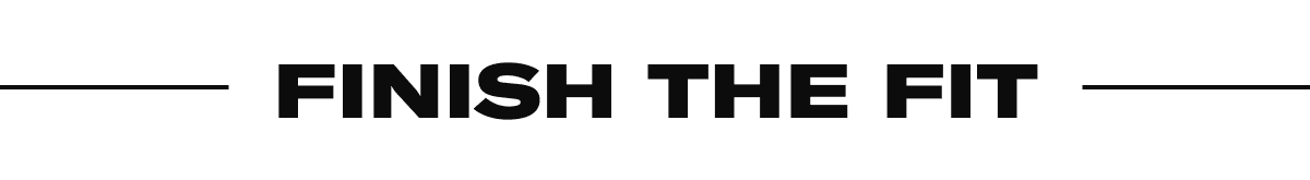 Finish the Fit