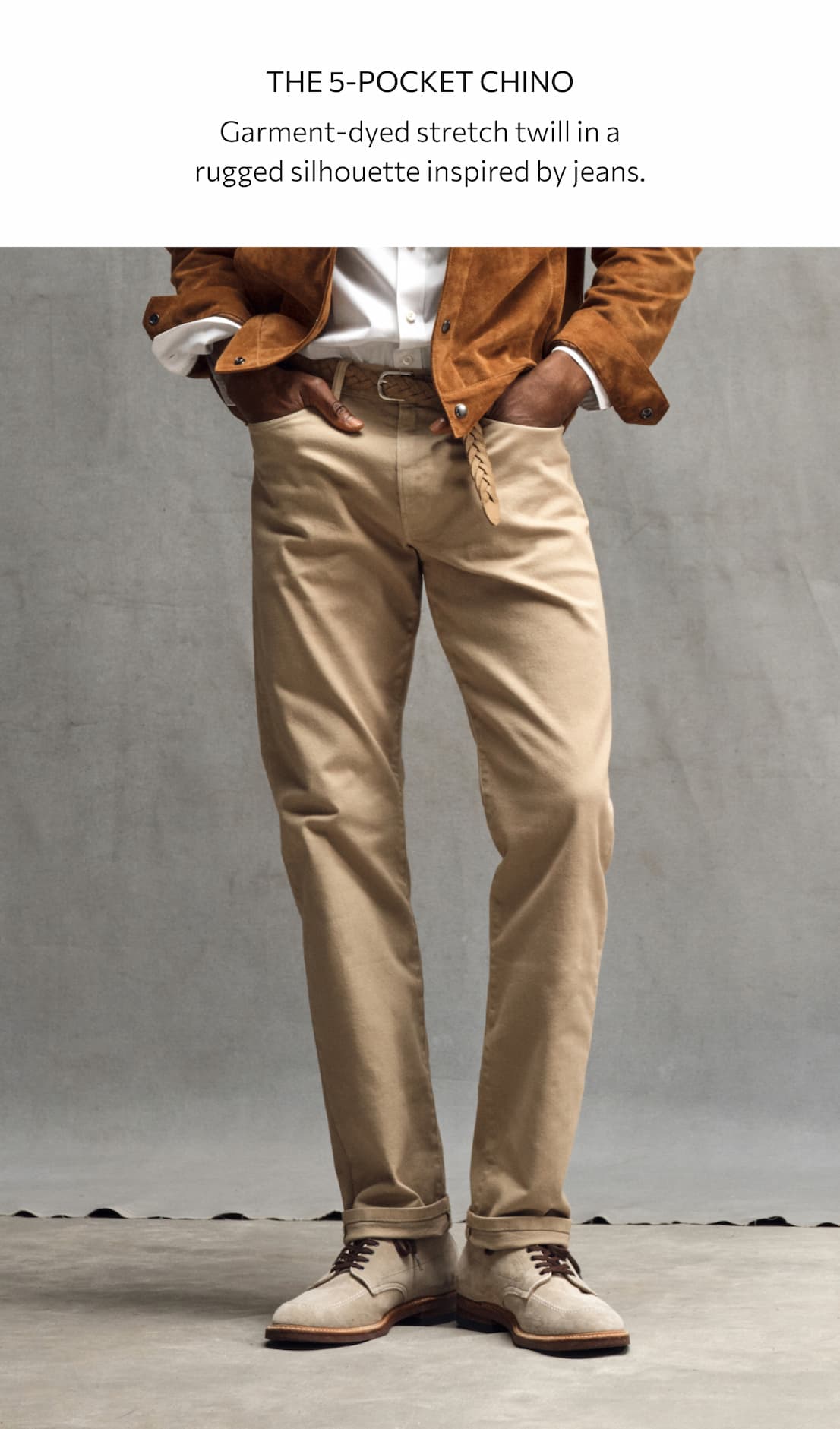SHOP THE 5-POCKET CHINO