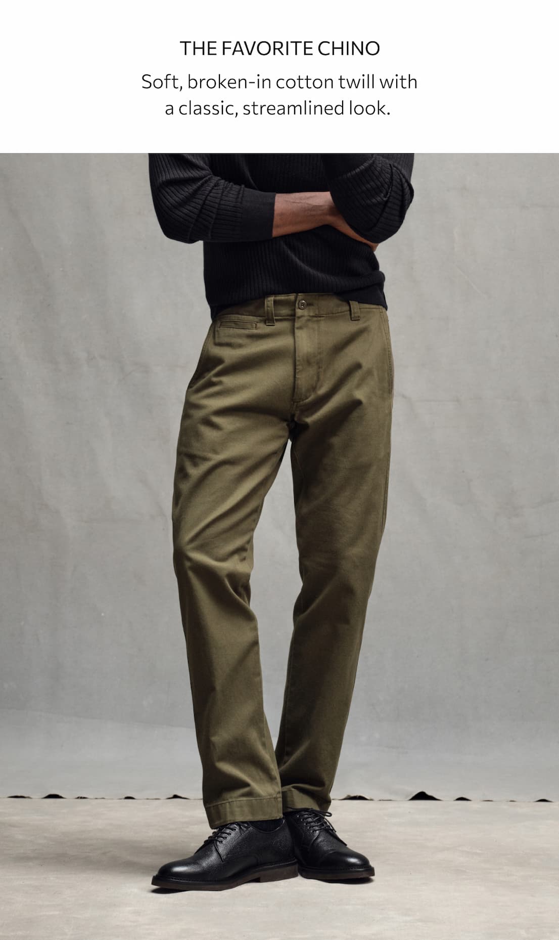SHOP THE FAVORITE CHINO