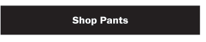 Shop Pants