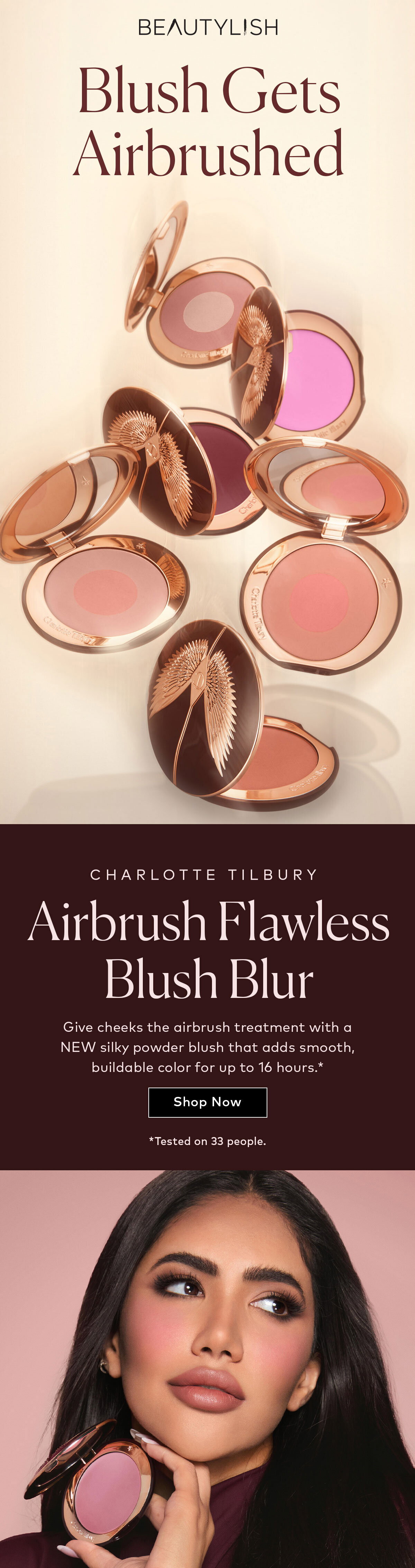 Give cheeks the airbrush treatment with a NEW silky powder blush that adds smooth, buildable color for up to 16 hours. Shop the Charlotte Tilbury Airbrush Flawless Blush Blur on Beautylish.com