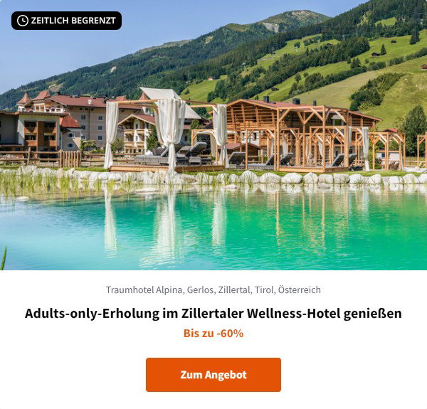 Adults-only-Erholung im Zillertaler Wellness-Hotel genießen