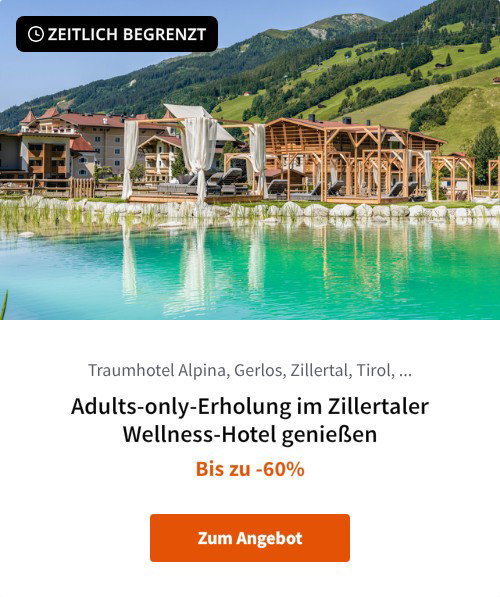 Adults-only-Erholung im Zillertaler Wellness-Hotel genießen