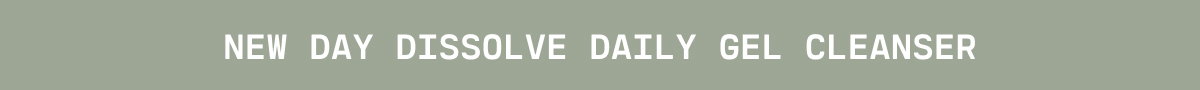 New Day Dissolve Daily Gel Cleanser