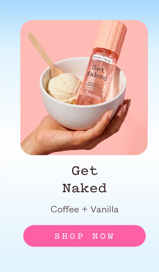 Get Naked Coffee + Vanilla