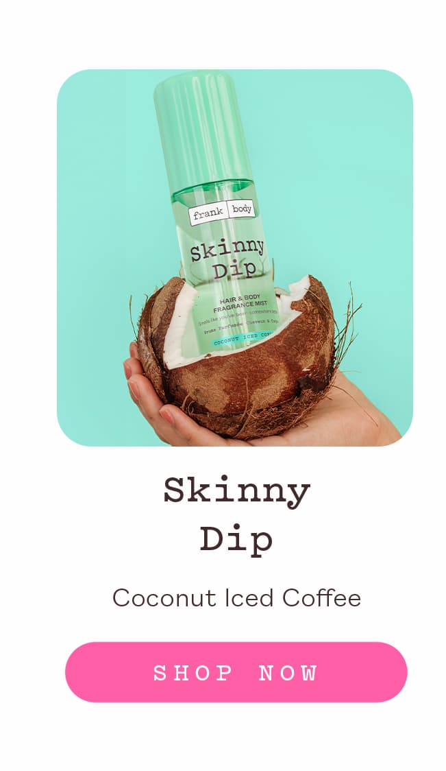 Skinny Dip 