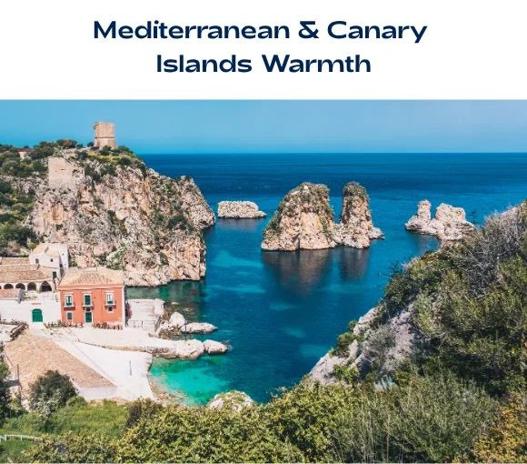 Mediterranean & Canary Islands Warmth - click to find out more