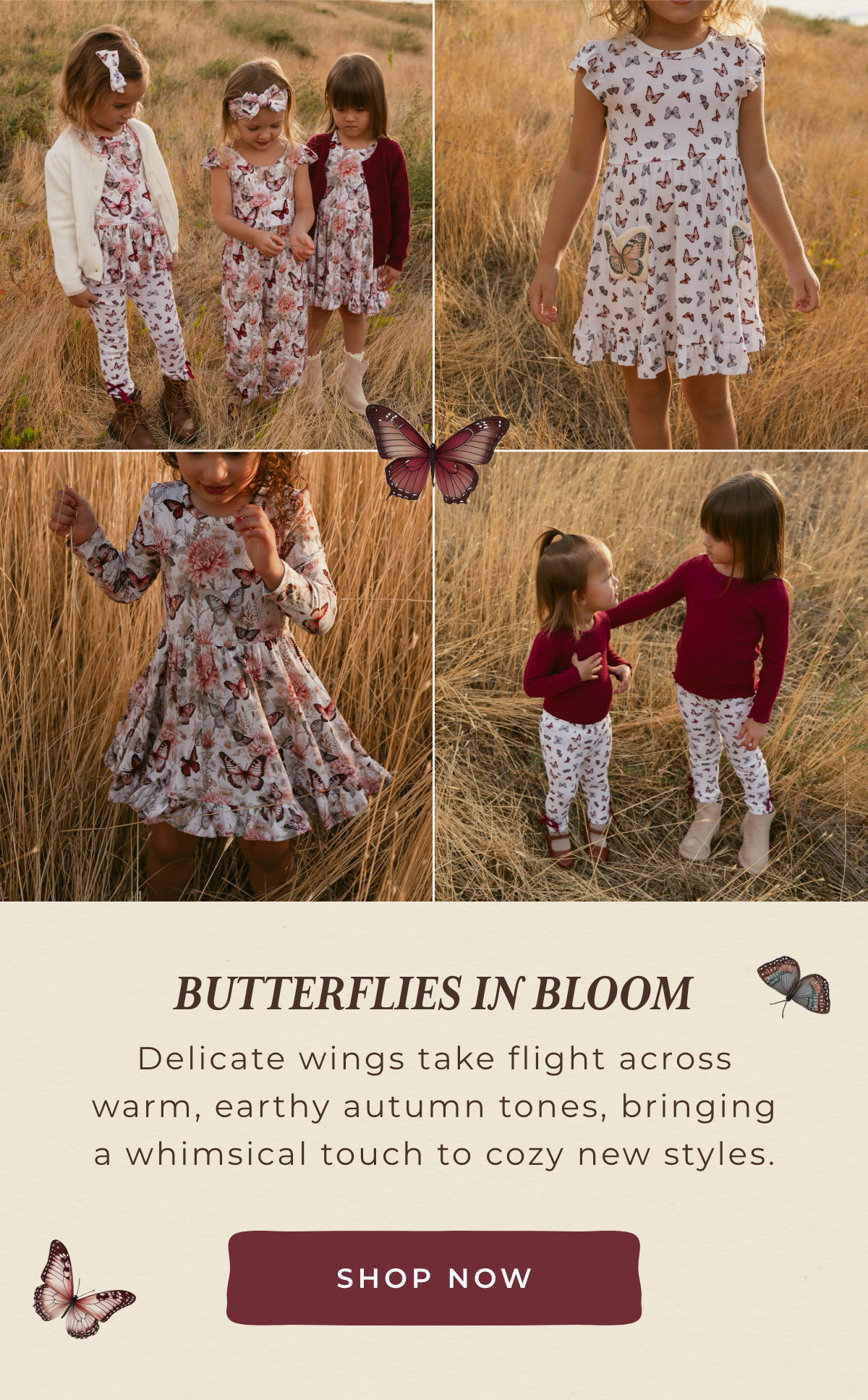 Butterflies in BLoom: Delicatew ings take flight across warm, earthy, autumn tones, bringing a whimsical touch to cozy new styles. [SHOP NOW]