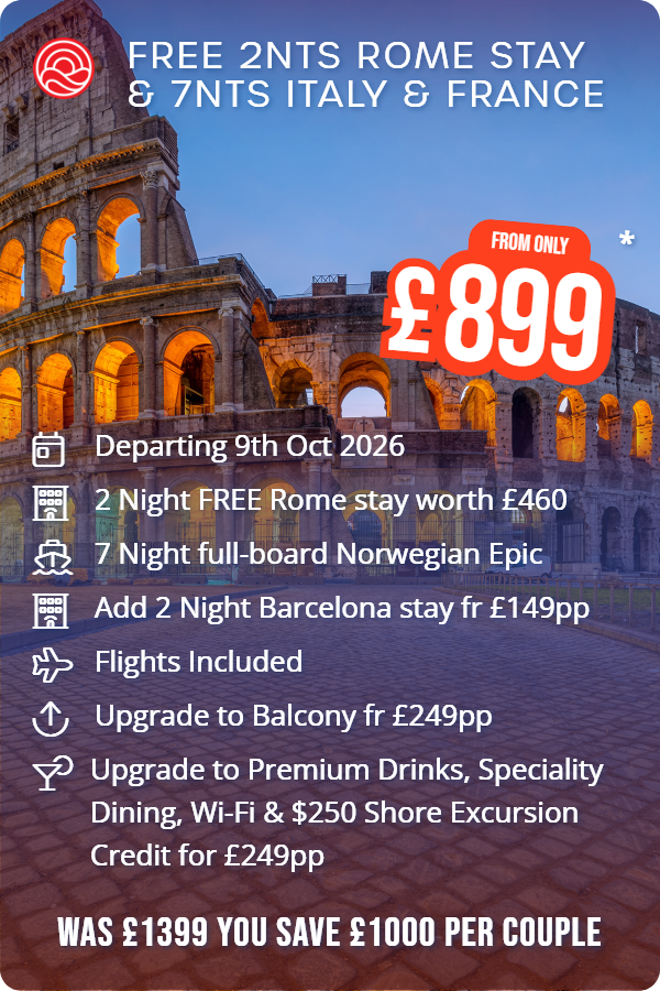 Free 2nts Rome Stay & 7nts Italy & France – Smart Holiday promotional image. From £899 Includes: Departing 9th Oct 2026, 2 Night FREE Rome stay worth £460, 7 Night full-board Norwegian Epic, Add 2 Night Barcelona stay fr £149pp, Flights Included, Upgrade to Balcony fr £249pp, Upgrade to Premium Drinks, Speciality Dining, Wi-Fi & $250 Shore Excursion Credit for £249pp. WAS £1399 YOU SAVE £1000 PER COUPLE