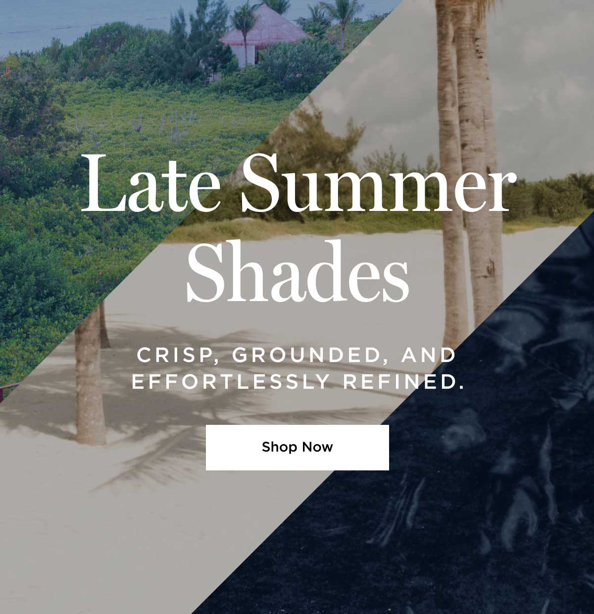 Late Summer Shades