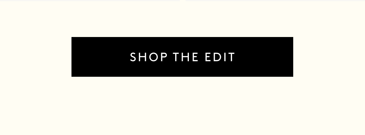 Shop The Edit