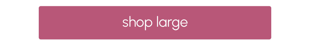 shop large