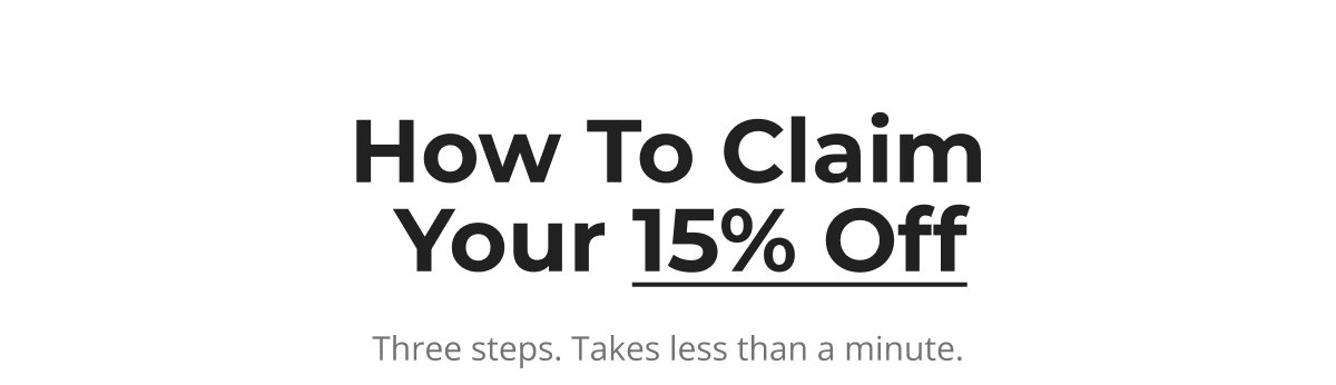 How to claim your 15% off
