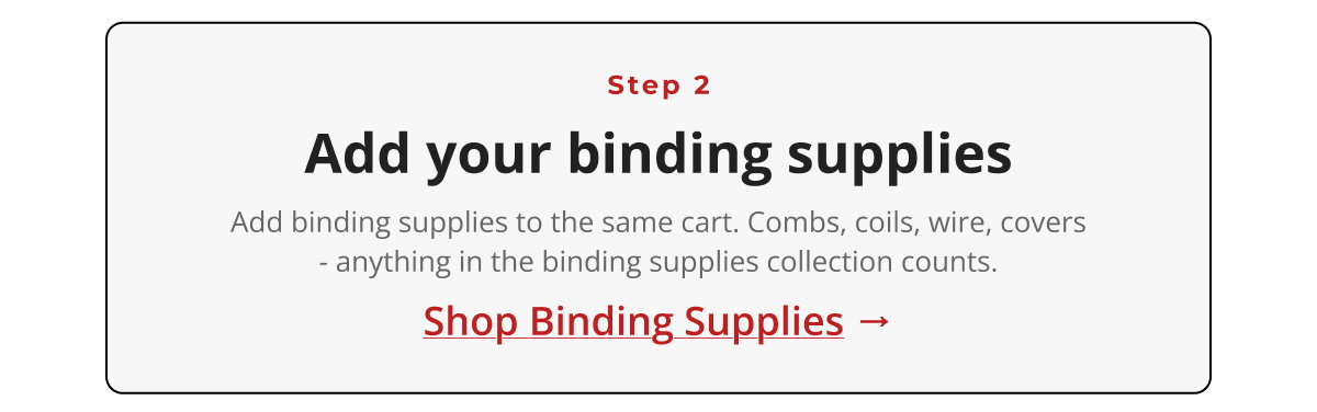 Step 2 — Add your binding supplies 