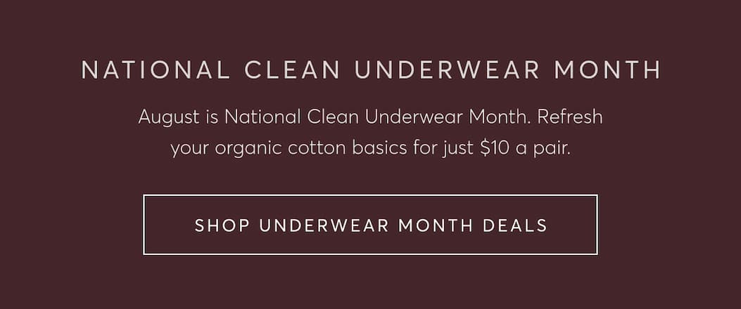National Clean Underwear Month | Shop Underwear Month Deals