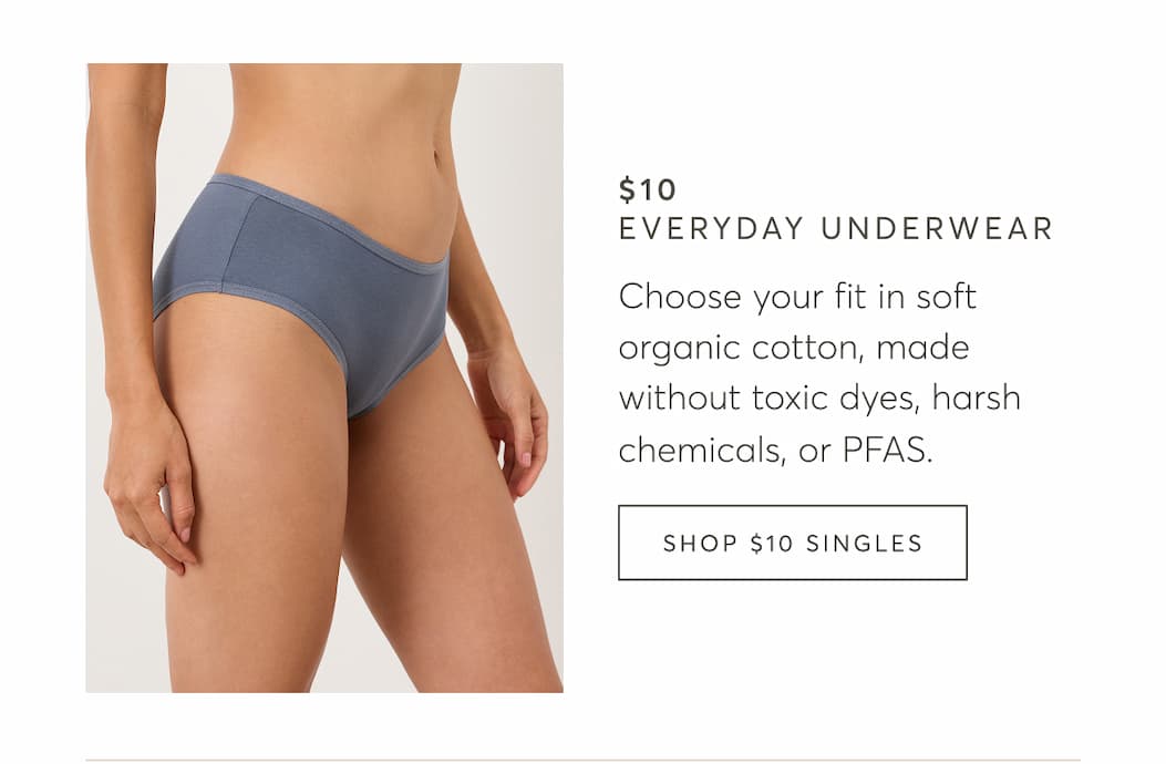 $10  Everyday underwear | Shop $10 Singles
