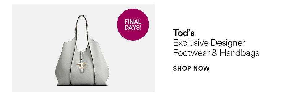 Tod's - Exclusive designer footwear & handbags - SHOP NOW >