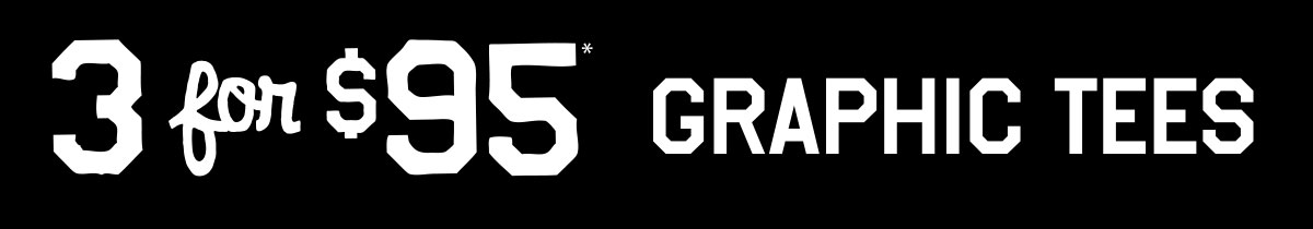 25% off 3+ Items*