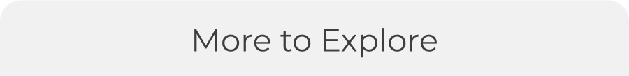 More to Explore
