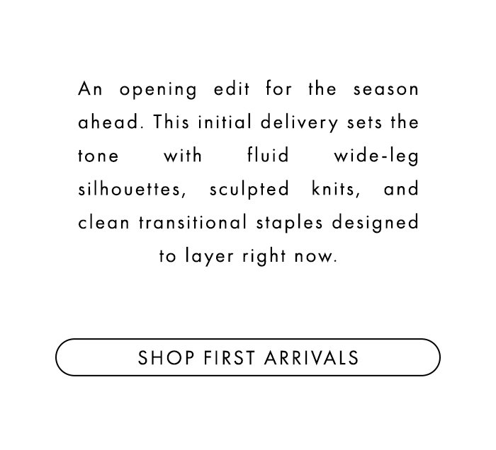SHOP THE PRE-FALL FIRST ARRIVALS