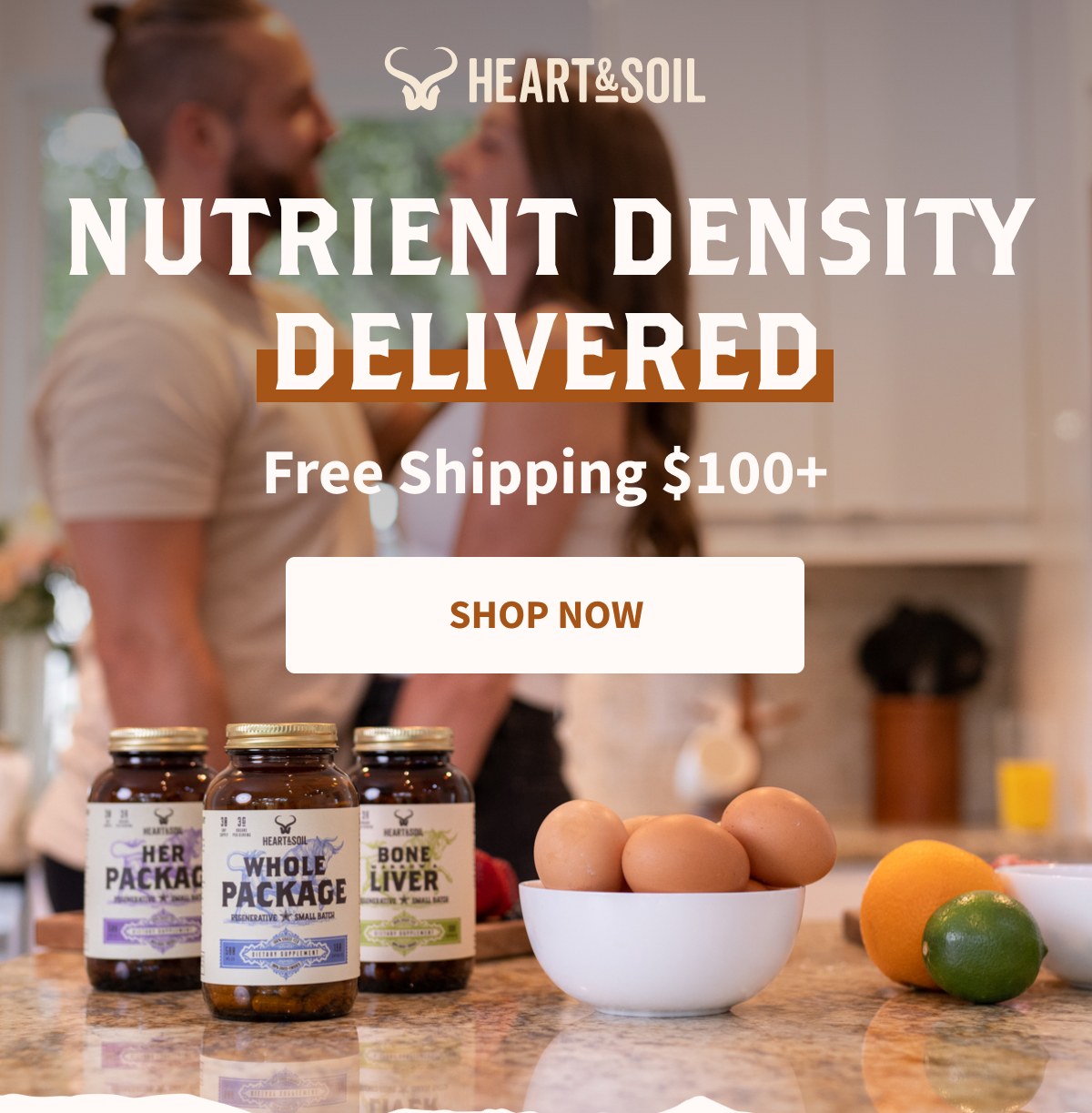HEART&SOIL NUTRIENT DENSITY DELIVERED Free Shipping $100+ [[SHOP NOW]]