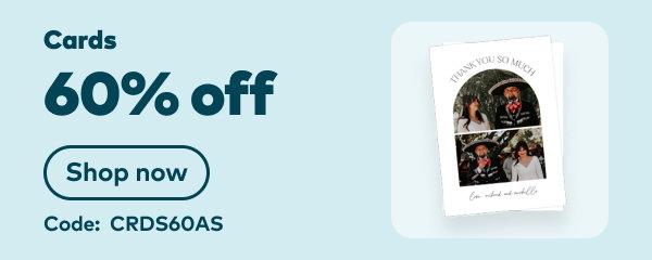 60% off cards. Code: CRDS60AS. Shop now.